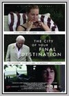 City of Your Final Destination (The)